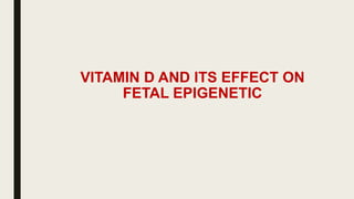 Maternal Nutrition and Epigenetics | PDF