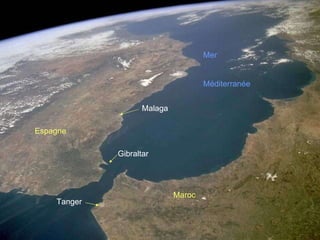 Gibraltar Tanger Maroc Espagne Malaga Mer Méditerranée 