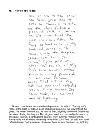 46.   Now on how its ten




    Now on how its ten, each new beach grass and its sets on. Tammy in it’s
really, at the class for kids. A piece of chalk is tan on me. I’ve viewer filled the
glass. I’ve viewer filled the tub. As hard as Dan, alighting lamb cord, Duane-ing
the trees, closing the diagram. Derosingam, won’t you remove fighter Jesus or
chocolate. Fan kin, a lighting lamb card co. won’t summer Franklin writing.
Remarkable in their dears remaining, never filled out to lake but held man hand
reflected scale. Spring summer. It’s newer back, its new back and up, lightning.
 