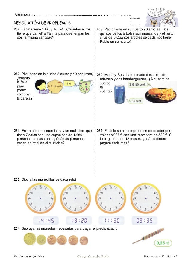 Matemáticas de 4º de Primaria. Problemas y ejercicios. Matemáticas de 4º de Primaria. Problemas y ejercicios.