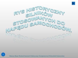 1
    Mateusz Baran Wydział Inżynierii Elektrycznej i Komputerowej Politechniki Krakowskiej
 