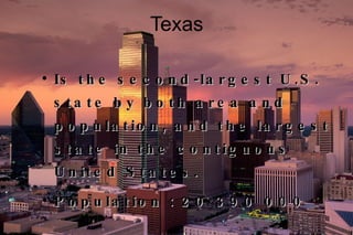 Texas ,[object Object],[object Object]
