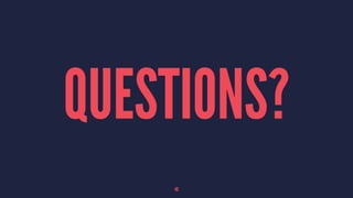 QUESTIONS?
40
 