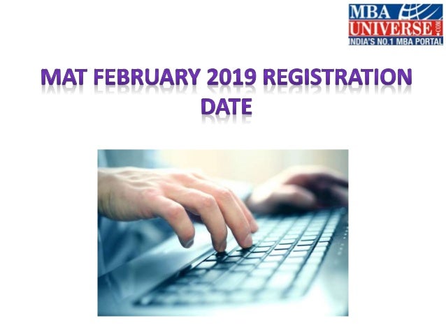 Mat February 2019 Registration Date
