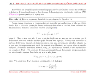 103 VALOR FUTURO E VALOR PRESENTE DE UMA SERIE DE PAGAMENTOS IGUAIS 
Exerccio 7. 
Exerccio 8. Um telefone sem  
