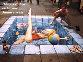 Dibujos en tiza en la calle, por Julian Beever 