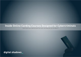 Card fraud more sophisticated than ever, and what you can do about it
Inside Online Carding Courses Designed for Cybercriminals
 