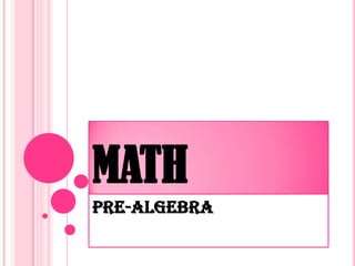 MATH Pre-Algebra 
