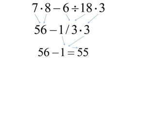 7 8 6 18 3
56 1 / 3 3
56 1 55