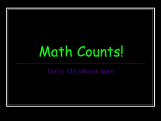 Math Counts! Early Childhood math 