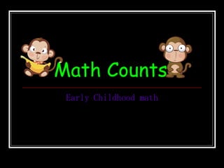 Math Counts! Early Childhood math
