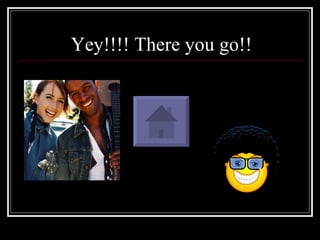 Yey!!!! There you go!!