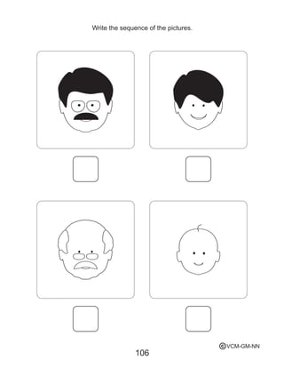 Write the sequence of the pictures.
106
VCM-GM-NNc
 