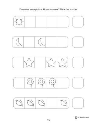 19
Draw one more picture. How many now? Write the number.
VCM-GM-NNc
 