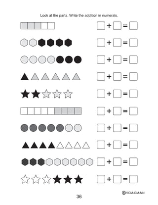 36
Look at the parts. Write the addition in numerals.
VCM-GM-NNc
 