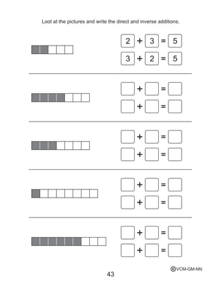43
Loot at the pictures and write the direct and inverse additions.
2
2
3
3
5
5
VCM-GM-NNc
 