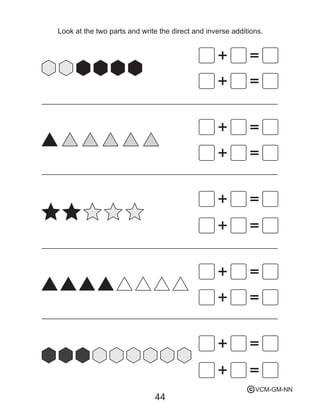 Look at the two parts and write the direct and inverse additions.
44
VCM-GM-NNc
 