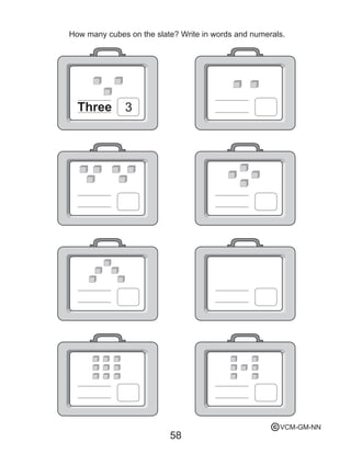 58
How many cubes on the slate? Write in words and numerals.
Three 3
VCM-GM-NNc
 