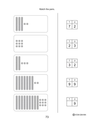 73
Match the pairs.
T
T
T
T
T
U
U
U
U
U
2
2
2
9
9
3
3
9
7
VCM-GM-NNc
 