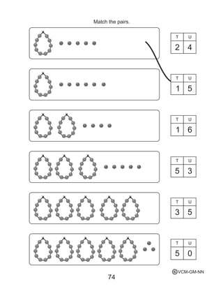 74
Match the pairs.
T
T
T
T
T
T
U
U
U
U
U
U
2
1
1
5
5
5
4
5
6
3
3
0
VCM-GM-NNc
 