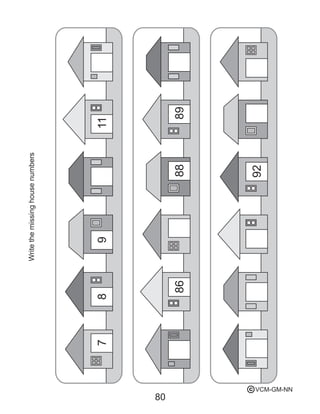 80
78911
8988
92
86
Writethemissinghousenumbers
VCM-GM-NNc
 
