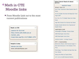Math in CTE  Moodle links From Moodle Link out to the most current publications  