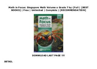 Math in Focus: Singapore Math Volume a Grade 7 by {Full | [BEST
BOOKS] | Free | Unlimited | Complete | [RECOMMENDATION]
DONWLOAD LAST PAGE !!!!
DETAIL
Read Math in Focus: Singapore Math Volume a Grade 7 Ebook Free
 