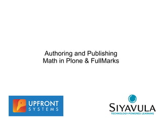 Authoring and Publishing Math in Plone & FullMarks 