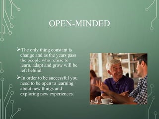 Openness To Learning The key to success in life | PPTX