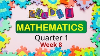Quater One Math Notes MATH-WEEK8- grade 1 quarter 1-DAY-1.pptx