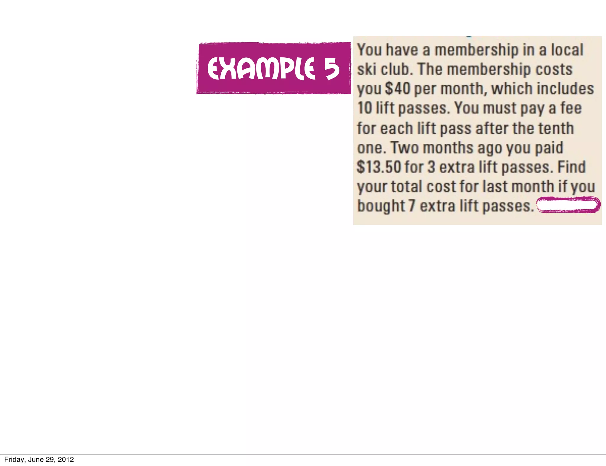 Example 5




Friday, June 29, 2012
 