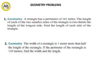GEOMETRY PROBLEMS
1.
2.
 