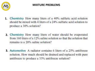 MIXTURE PROBLEMS
1.
2.
3.
 