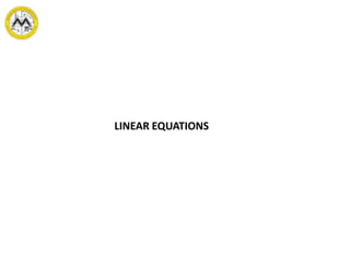 LINEAR EQUATIONS
 