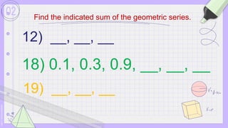 Mathematics 10: Topics - Geometric Series.pptx