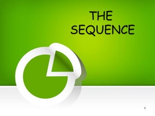 THE
SEQUENCE
1
 
