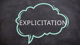 EXPLICITATION
 