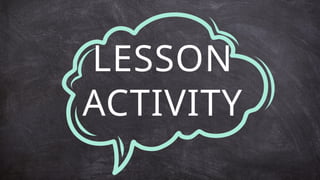 LESSON
ACTIVITY
 