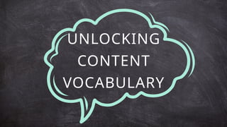 UNLOCKING
CONTENT
VOCABULARY
 