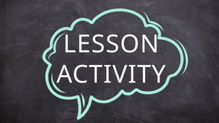 LESSON
ACTIVITY
 