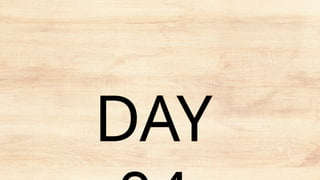 DAY
 