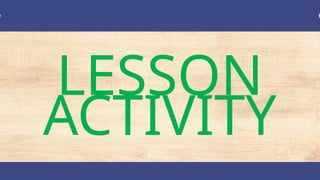 LESSON
ACTIVITY
 