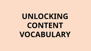 UNLOCKING
CONTENT
VOCABULARY
 