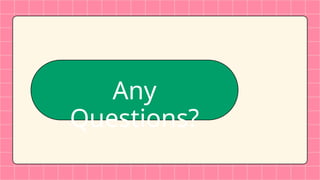 Any
Questions?
 