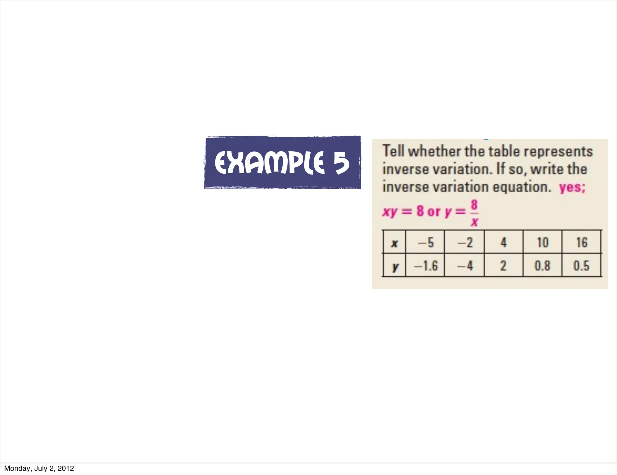 Example 5
Monday, July 2, 2012