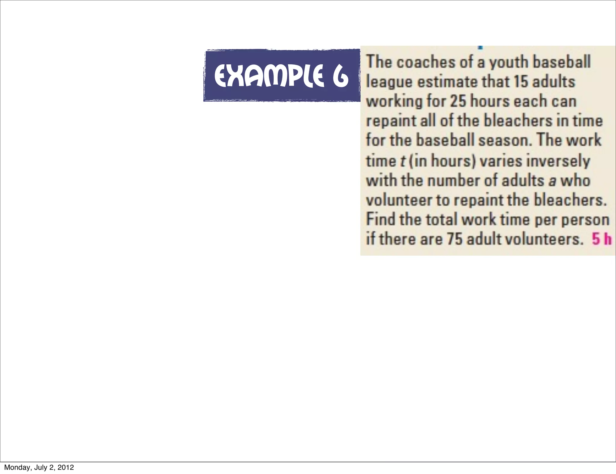 Example 6
Monday, July 2, 2012