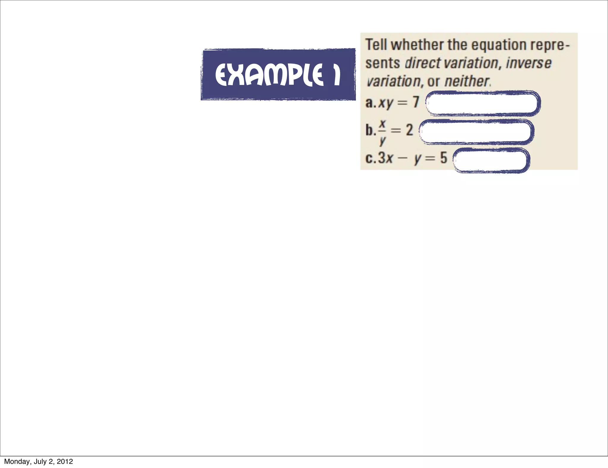 Example 1
Monday, July 2, 2012