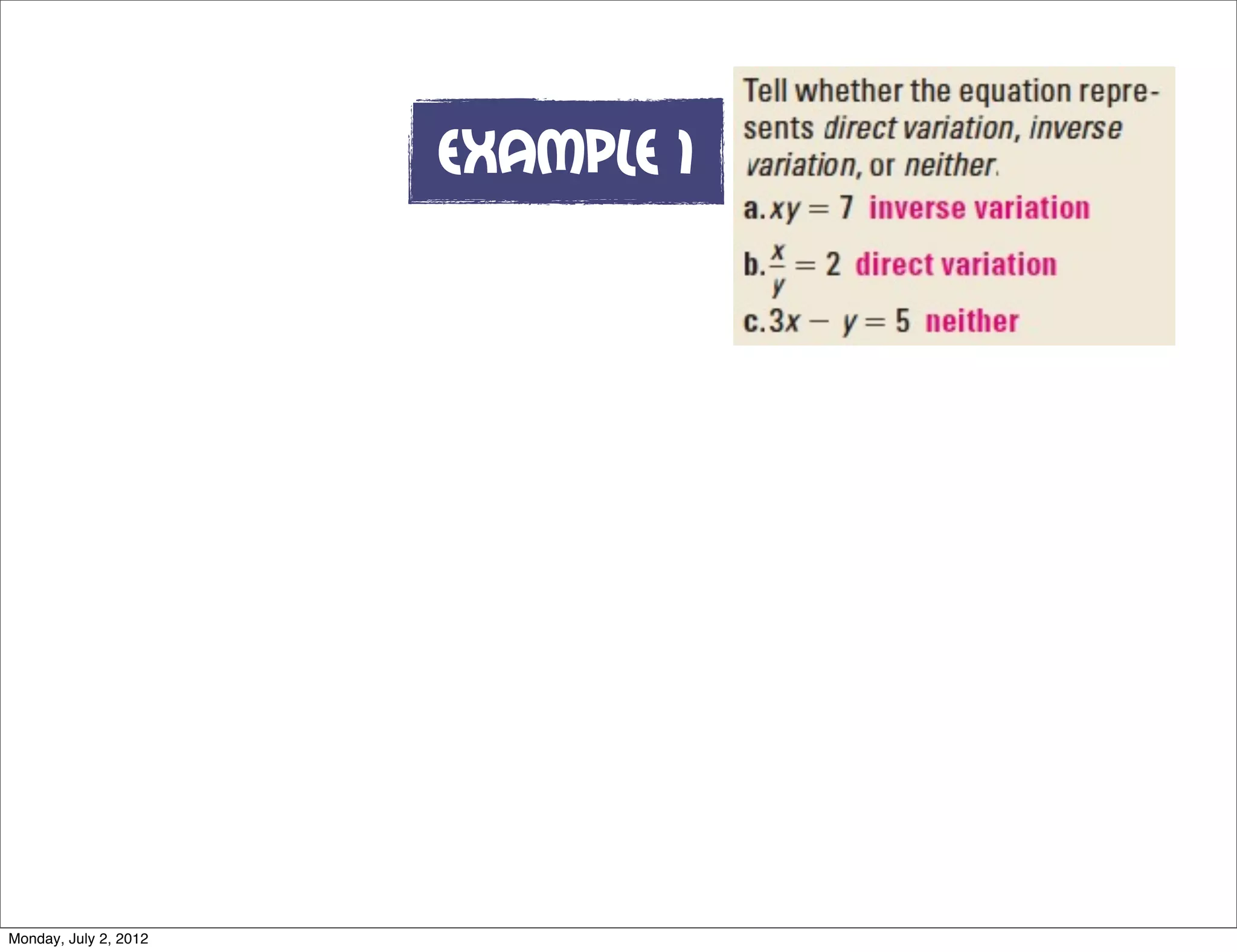 Example 1
Monday, July 2, 2012