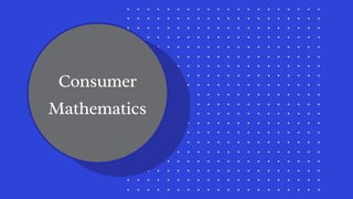 Consumer
Mathematics
 