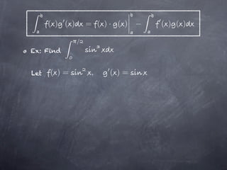 ( ) ( )       = ( )· ( )   ( ) ( )

                /
Ex: Find


Let   ( )=           ,   ( )=
 